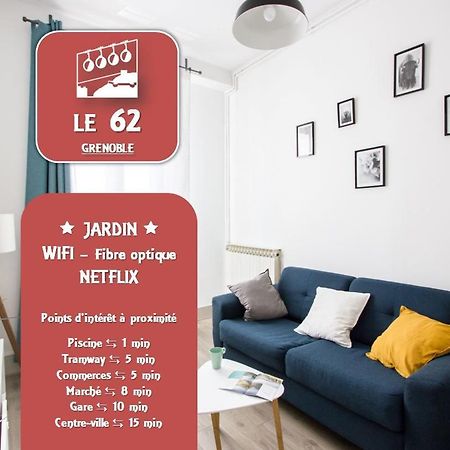Le 62 - Spacieux T2 Avec Jardin, Parking & Tramway Grenoble Eksteriør bilde
